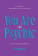 You Are Psychic