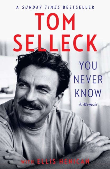 You Never Know - A Memoir
