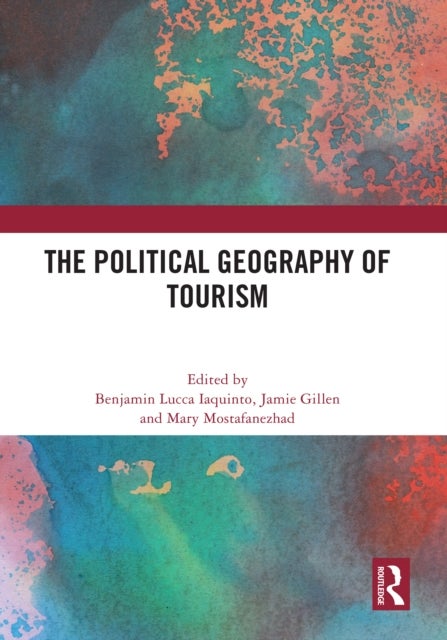 The Political Geography of Tourism