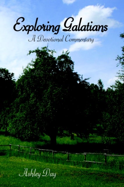 Exploring Galatians - A Devotional Commentary