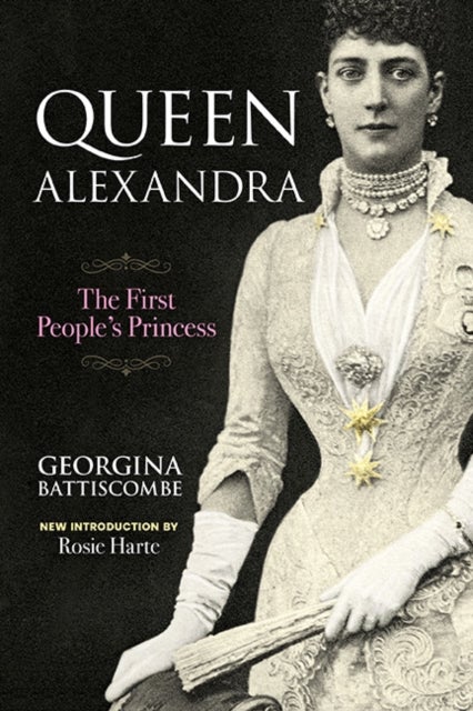 Queen Alexandra - The First People's Princess