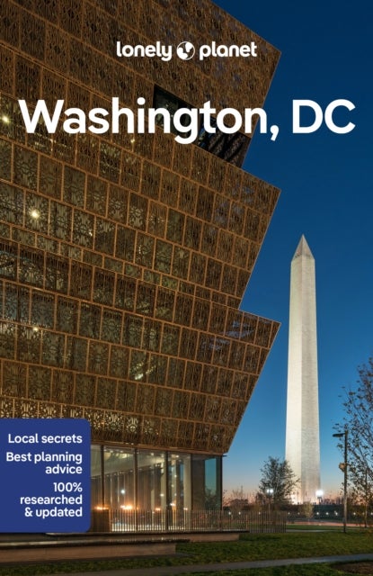 Lonely Planet Washington, DC - Plan the Trip of a Lifetime , Detailed Itineraries & Maps , Insider Tips , Covers Downtown DC, Georgetown, Capitol Hill and more