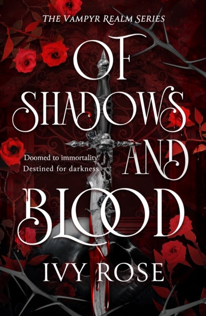 Of Shadows and Blood - The blood-thirsty romantasy debut for fans of Quicksilver