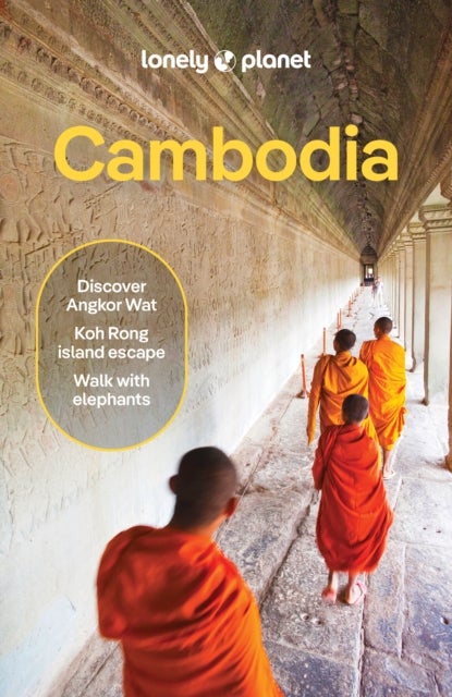 Lonely Planet Cambodia - Plan the Trip of a Lifetime , Detailed Itineraries & Maps , Insider Tips , Covers Phnom Penh, Siem Reap & the Temples of Angkor and more