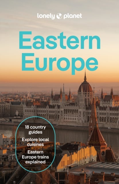 Lonely Planet Eastern Europe - Plan the Trip of a Lifetime , Detailed Itineraries & Maps , Insider Tips , Covers Croatia, Poland, Czech Republic, Hungary, Romania, Albania and more