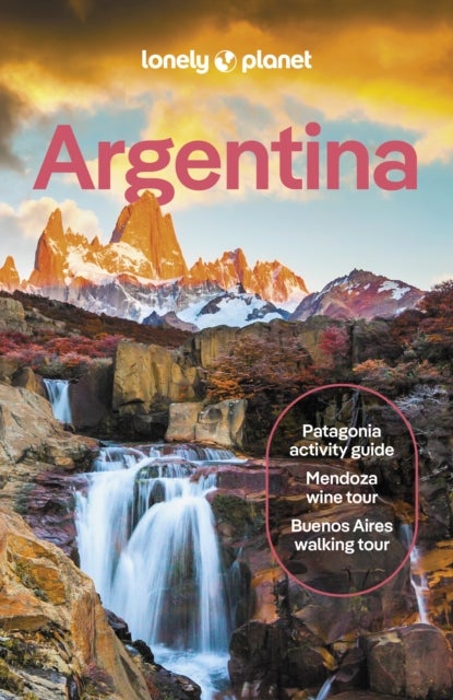 Lonely Planet Argentina - Plan the Trip of a Lifetime , Detailed Itineraries & Maps , Insider Tips , Covers Buenos Aires, Iguazu, Mendoza and more