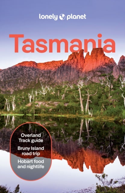Lonely Planet Tasmania - Plan the Trip of a Lifetime , Detailed Itineraries & Maps , Insider Tips , Covers Hobart, Launceston & Surrounds, Lakes & Midlands and more