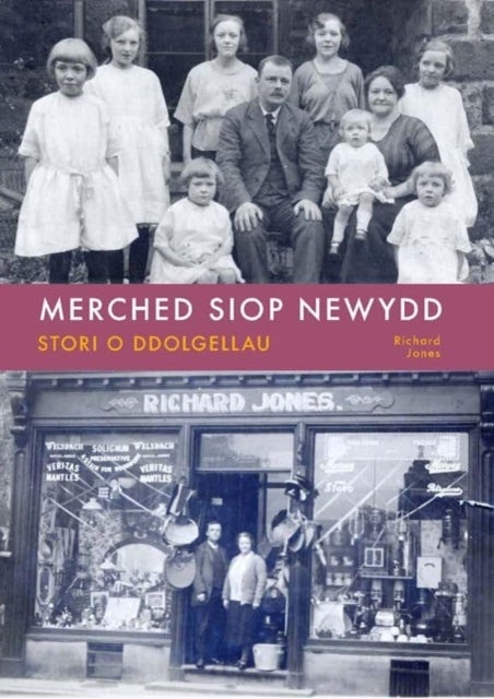 The Siop Newydd Girls - A Dolgellau Story
