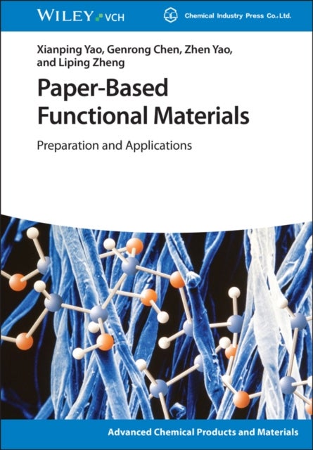 Paper-Based Functional Materials - Preparation and Applications