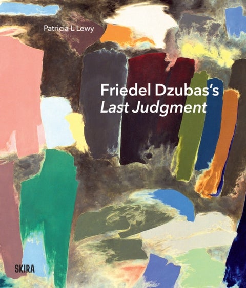 Friedel Dzubas's Last Judgment - A Masterpiece of Modernist Abstraction