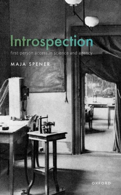 Introspection - First-Person Access in Science and Agency