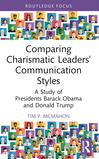 Comparing Charismatic Leaders’ Communication Styles - A Study of Presidents Barack Obama and Donald Trump