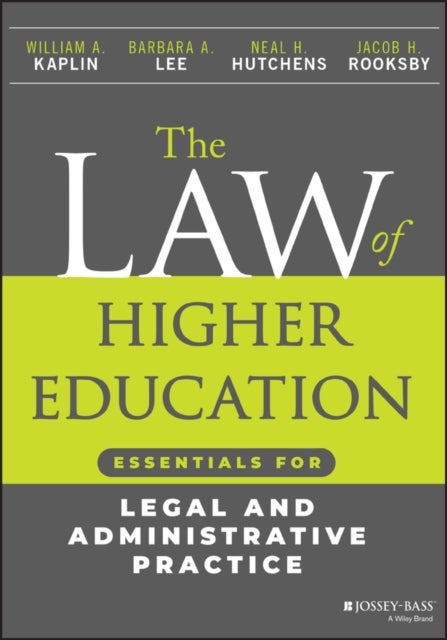 The Law of Higher Education - Essentials for Legal and Administrative Practice