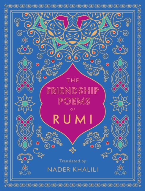The Friendship Poems of Rumi