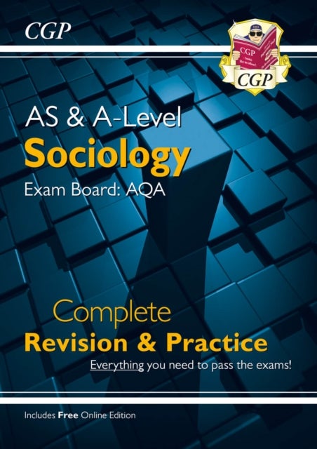 AS and A-Level Sociology: AQA Complete Revision & Practice (with Online Edition): for the 2023 and 2