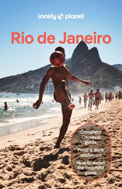 Lonely Planet Rio de Janeiro - Plan the Trip of a Lifetime , Detailed Itineraries & Maps , Insider Tips , Covers Ipanema, Lapa, Floresta da Tijuca and more