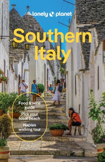 Lonely Planet Southern Italy - Plan the Trip of a Lifetime , Detailed Itineraries & Maps , Insider Tips , Covers Naples & Campania, Puglia, Calabria & Basilicata and more