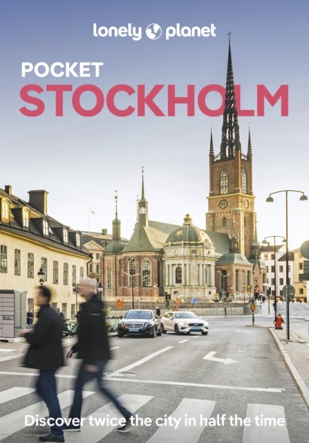 Lonely Planet Pocket Stockholm - Discover Twice the City in Half the Time , Top Sights , Maps & Walking Tours , Covers Gamla Stan, Norrmalm, Djurgarden & Skeppsholmen and more