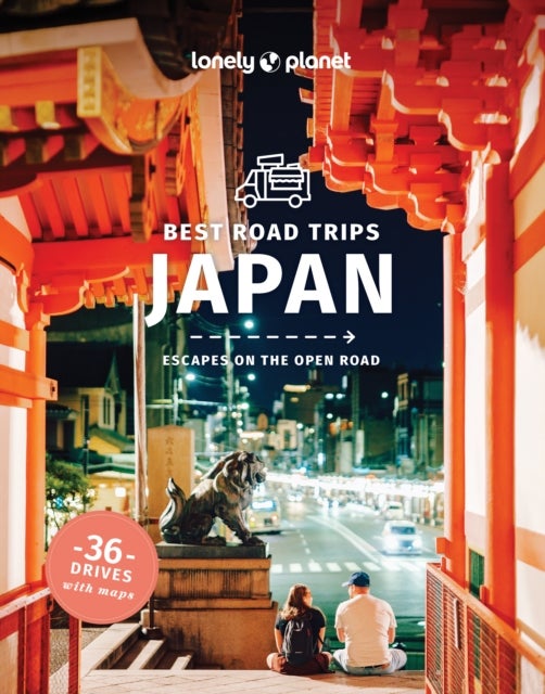 Lonely Planet Best Road Trips Japan - 36 Day Trips on Two Wheels , Detailed Directions & Maps , Covers Around Tokyo, Central Honshu and Kansai