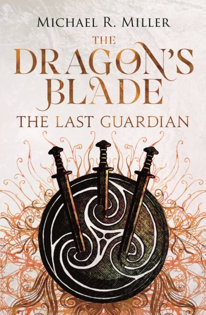 The Dragon's Blade - The Last Guardian