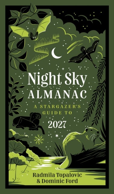 Night Sky Almanac 2027 - A Stargazer’s Guide