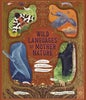 Wild Languages of Mother Nature: 48 Stories of How Nature Communicates