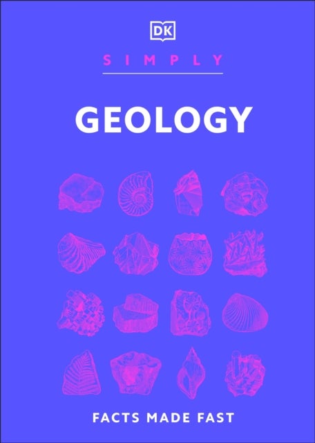Simply Geology - Facts Made Fast