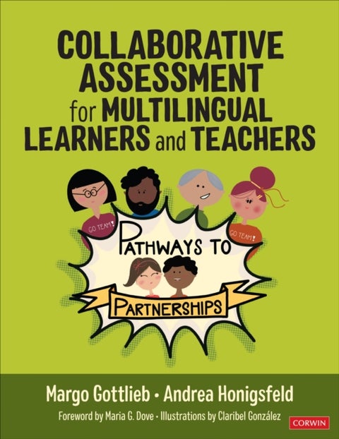 Collaborative Assessment for Multilingual Learners and Teachers - Pathways to Partnerships