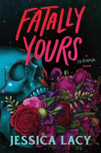 Fatally Yours - A Picture-Perfect Young Adult Serial Killer Thriller