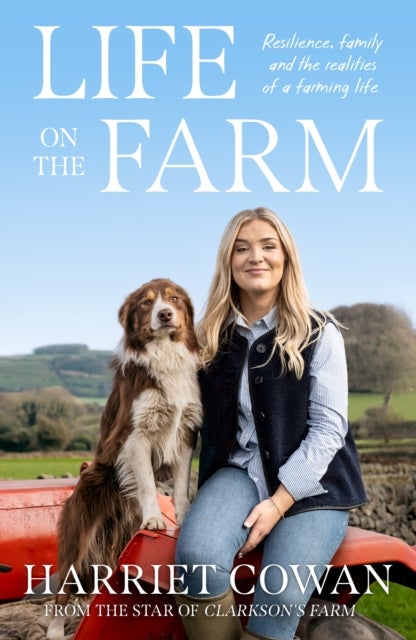 Life on the Farm - Resilience, family and the realities of a farming life