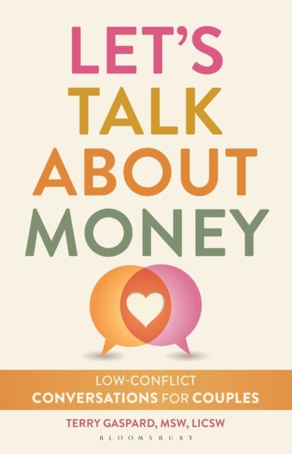 Let's Talk About Money - Low-Conflict Conversations for Couples