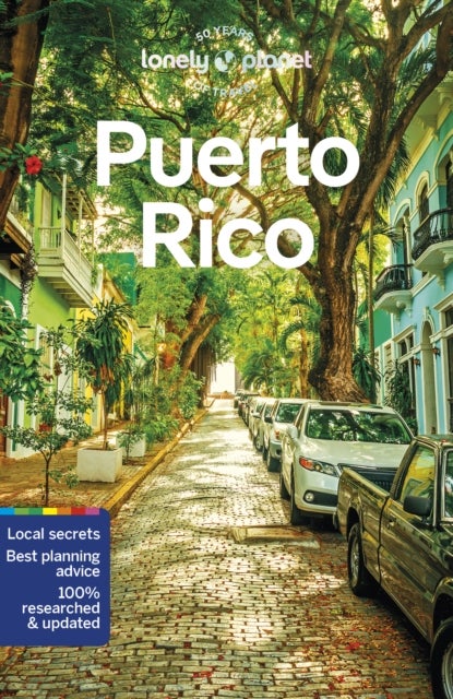 Lonely Planet Puerto Rico - Plan the Trip of a Lifetime , Detailed Itineraries & Maps , Insider Tips , Covers San Juan, El Yunque, Luquillo and more