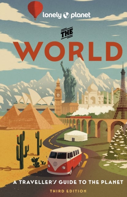Lonely Planet The World - A Traveller's Guide to the Planet , Every Country from A-Z , Itineraries from 5 weeks to 3 months , Beautiful Travel Gift
