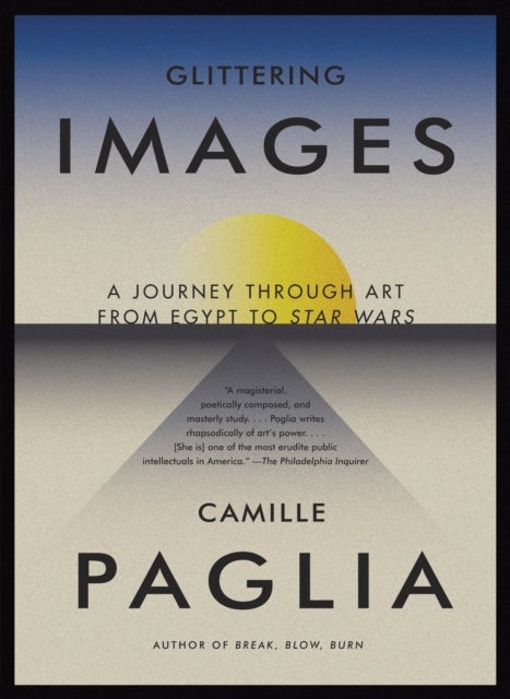 Glittering Images - A Journey Through Art from Egypt to Star Wars