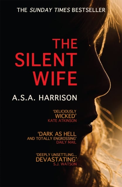 The Silent Wife: The gripping bestselling novel of betrayal, revenge and murder¿ - The gripping bestselling novel of betrayal, revenge and murder…