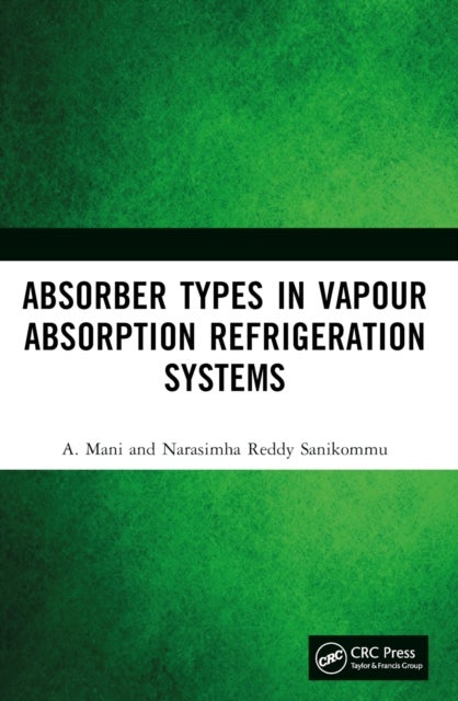 Absorber Types in Vapour Absorption Refrigeration Systems