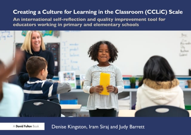 The Creating a Culture for Learning (CCL) Scale - An International Quality Improvement Tool for Educators Working with Children Aged 4–8+