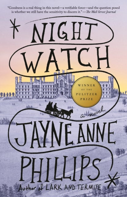 Night Watch (Pulitzer Prize Winner) - A Novel