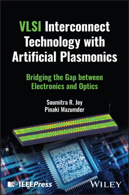 Artificial Plasmonics for VLSI Interconnects - Bridging the Gap between Electronics and Optics