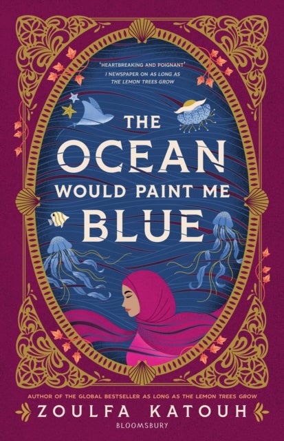 The Ocean Would Paint Me Blue - From the author of global sensation AS LONG AS THE LEMON TREES GROW