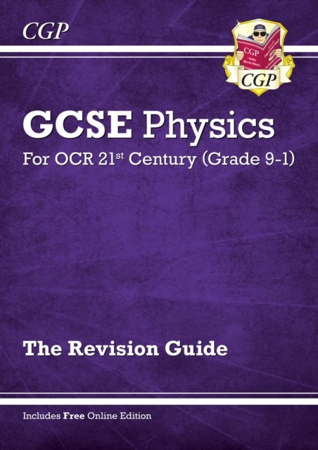 Grade 9-1 GCSE Physics: OCR 21st Century Revision Guide with Online Edition: superb for the 2023 and