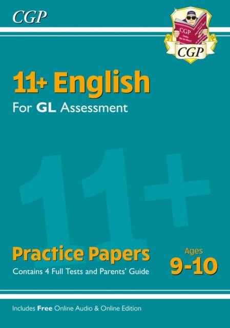 11+ GL English Practice Papers - Ages 9-10 (with Parents' Guide & Online Edition): superb eleven plu