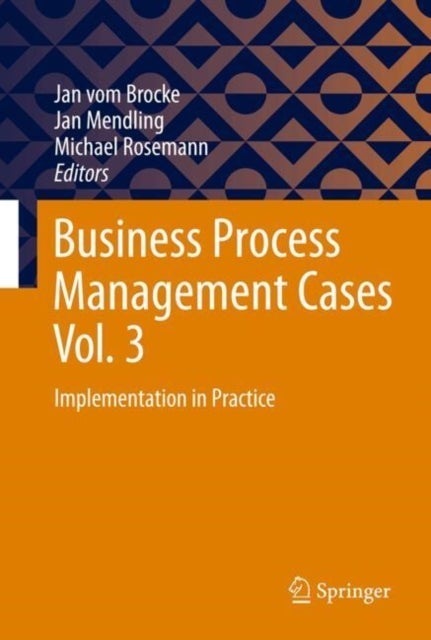 Business Process Management Cases Vol. 3