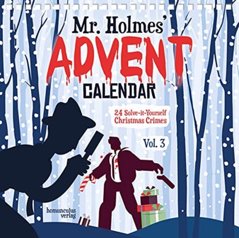 Mr Holmes' Advent Calendar Volume 3 - 24 Solve-it-Yourself Christmas Crimes