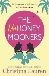 The Unhoneymooners - the TikTok sensation! Escape to paradise with this hilarious and feel good romantic comedy
