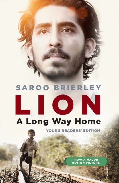 Lion - A Long Way Home Young Readers' Edition