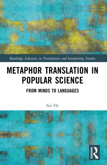 Metaphor Translation in Popular Science - From Minds to Languages