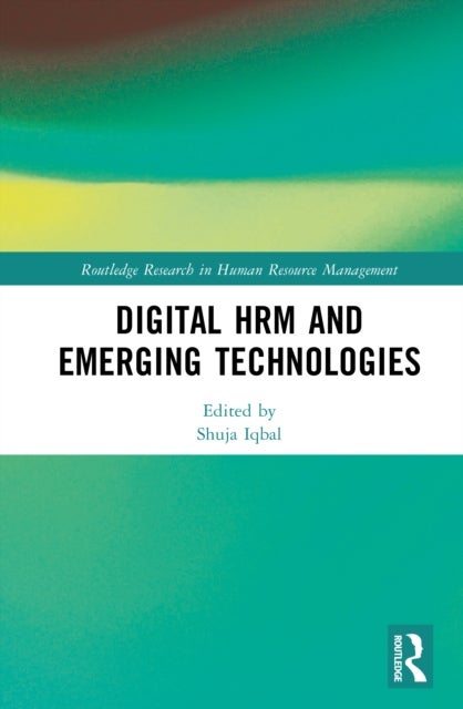 Digital HRM and Emerging Technologies