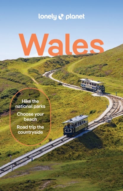 Lonely Planet Wales - Plan the Trip of a Lifetime , Detailed Itineraries & Maps , Insider Tips , Covers Cardiff, Brecon Beacons & Southeast Wales, Swansea and more