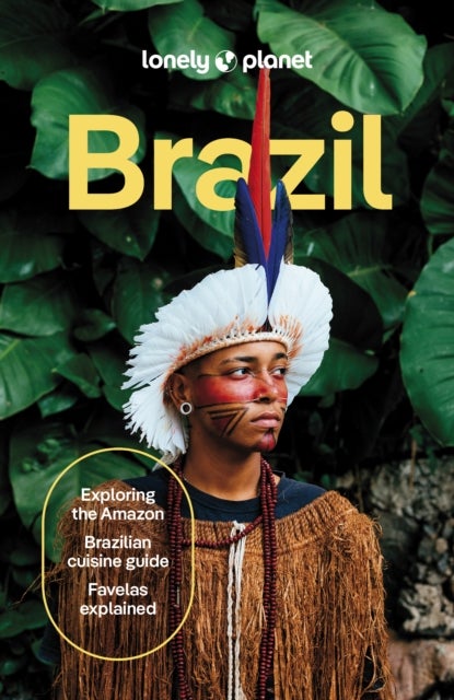 Lonely Planet Brazil - Plan the Trip of a Lifetime , Detailed Itineraries & Maps , Insider Tips , Covers Rio, the Amazon, and Brazila€™s Hidden Gems and more